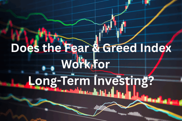 Does the Fear & Greed Index Work for Long-Term Investing?